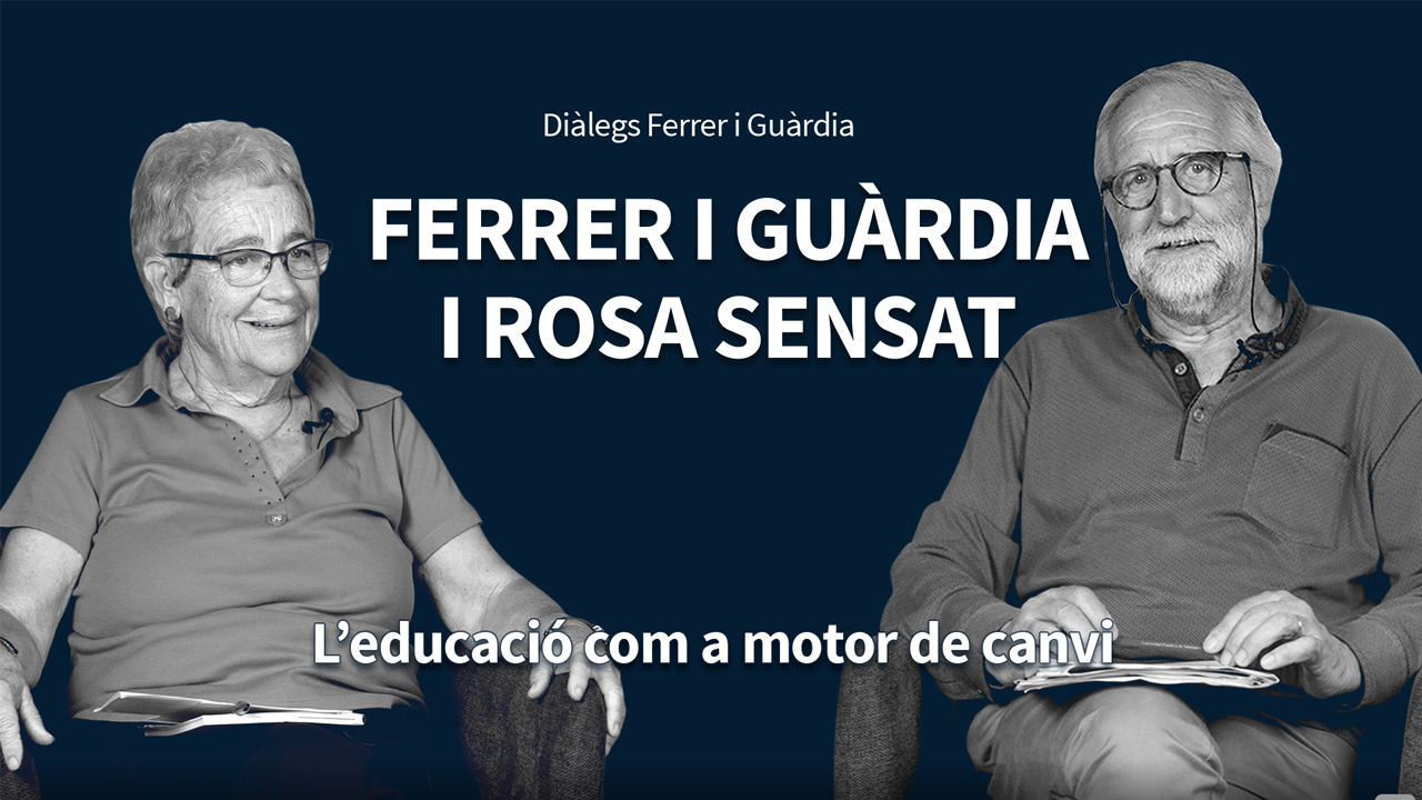 Ferrer Guàrdia i Rosa Sensat: L'educació com a motor del canvi