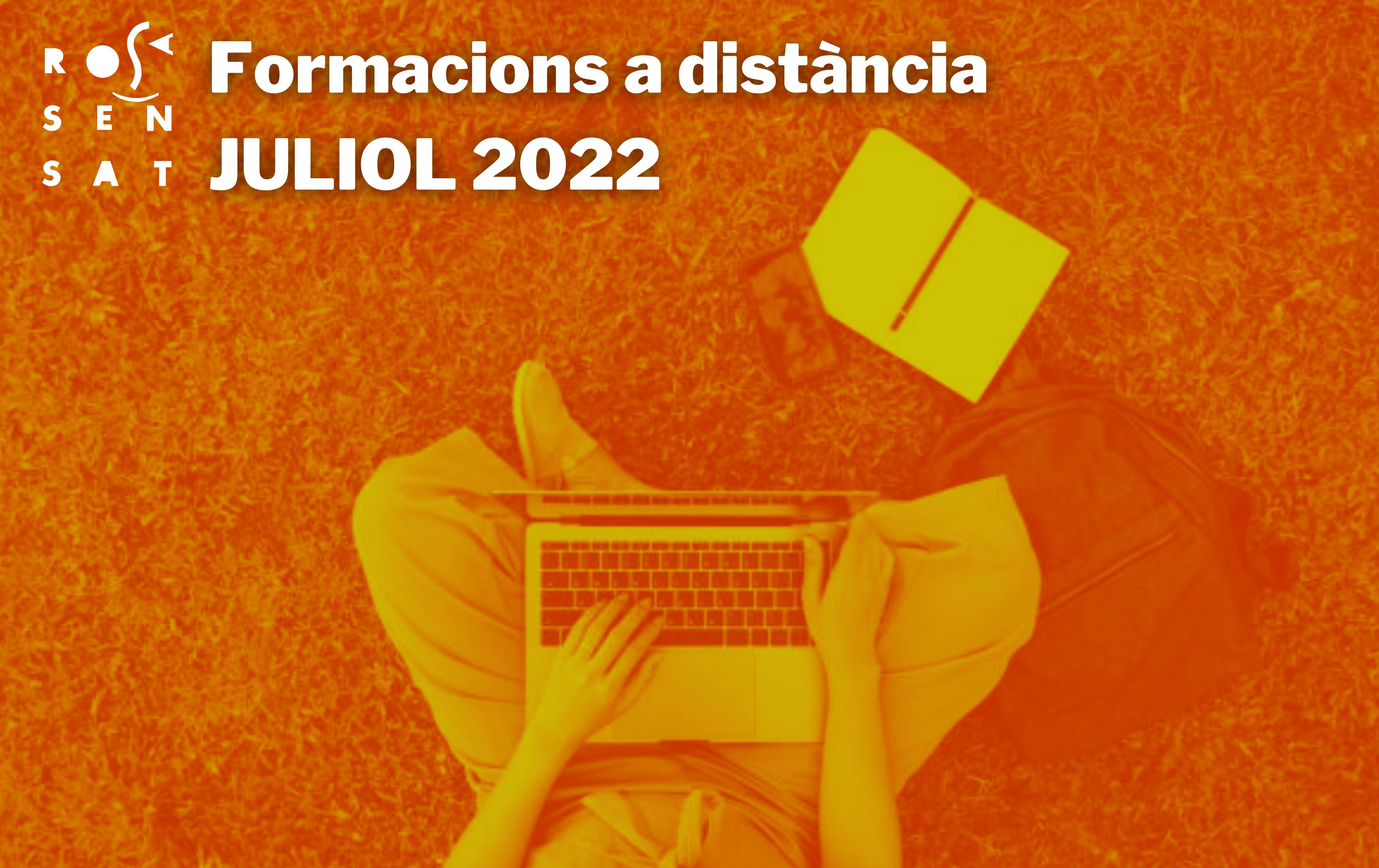 Inscripcions obertes! Formacions a distància - Juliol