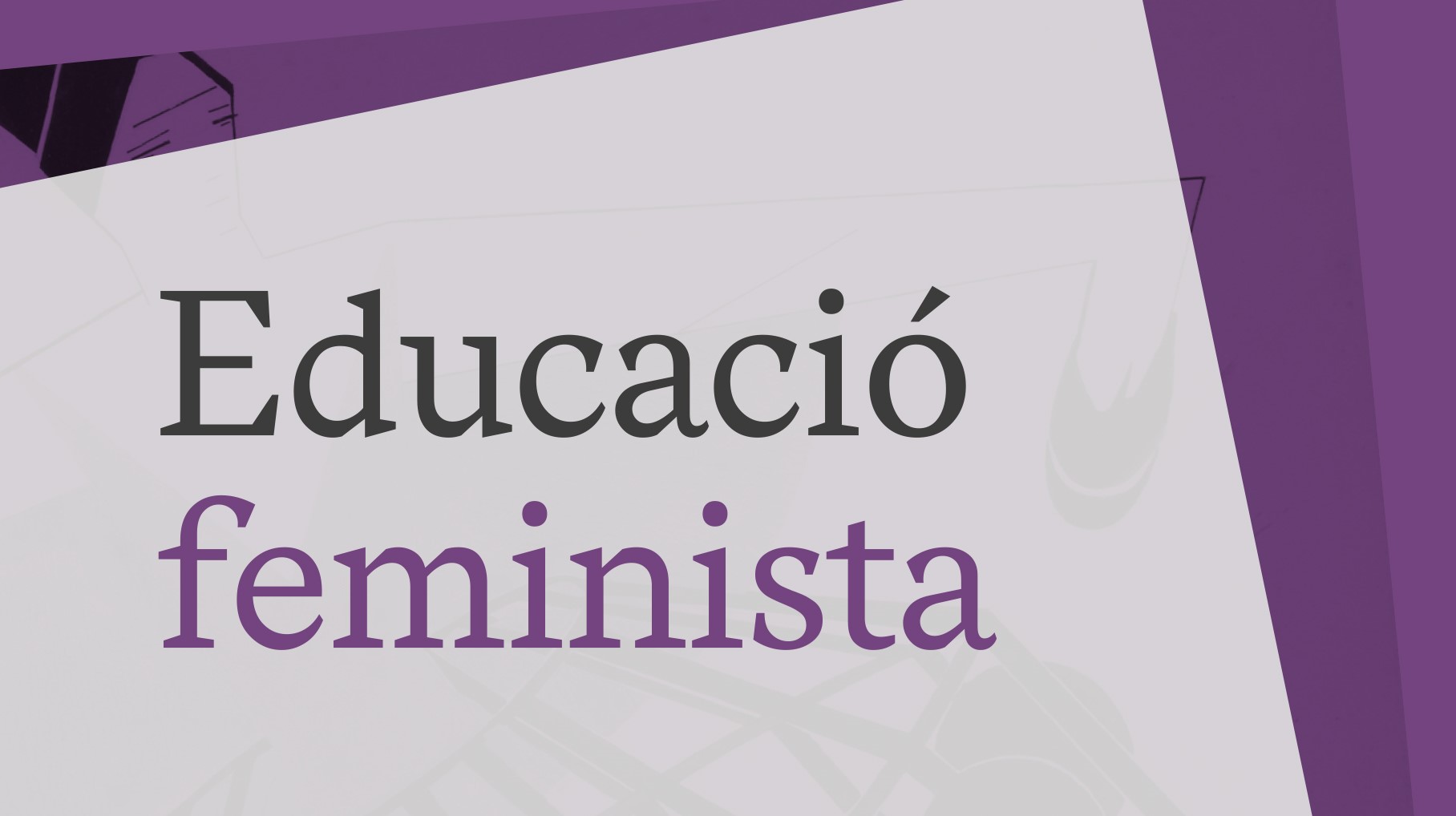 Educació feminista: 8M són tots els dies de l’any!