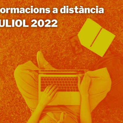 Inscripcions obertes! Formacions a distància - Juliol
