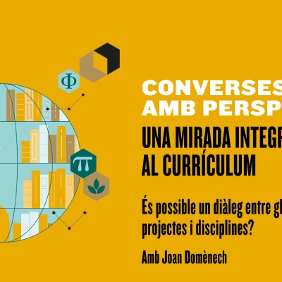Converses amb Perspectiva: Una mirada integradora al currículum.