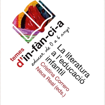Nou volum de la col·lecció Temes d'Infància: La literatura a l'educació infantil